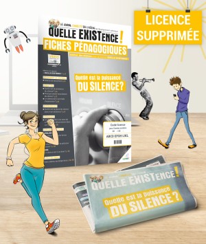 Quelle existence ! - Module "SILENCE"