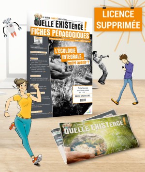 Quelle existence ! - Module "ÉCOLOGIE"